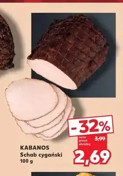 Kaufland Schab cygański Kabanos oferta
