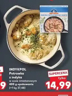 Kaufland Potrawka z indyka w sosie śmietanowym Indykpol oferta