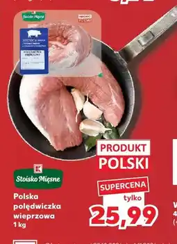 Kaufland Polska polędwiczka wieprzowa Stoisko Mięsne oferta