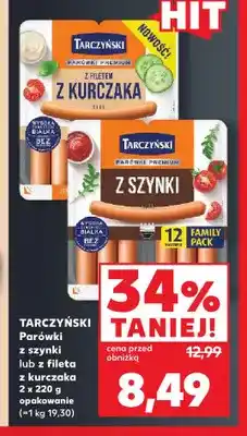 Kaufland Parówki z fileta z kurczaka Tarczyński 2-pak oferta