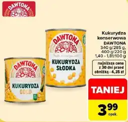 Carrefour Kukurydza konserwowa DAWTONA oferta