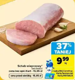 Carrefour Schab wieprzowy* bez kości oferta