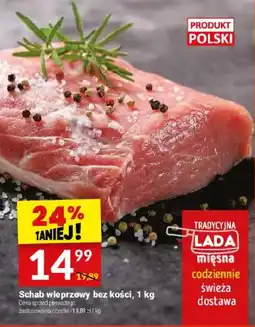 Twój Market Schab wieprzowy bez kości oferta