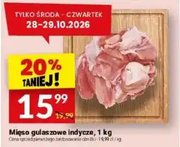 Twój Market Mięso gulaszowe indycze oferta