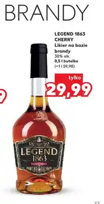 Kaufland Likier na bazie brandy Legend 1863 Cherry oferta