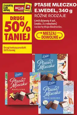 Biedronka Ptasie Mleczko E.Wedel 340 g różne rodzaje oferta