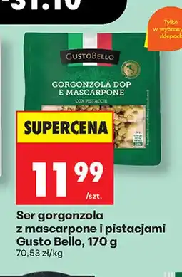 Biedronka Ser gorgonzola z mascarpone i pistacjami Gusto Bello oferta