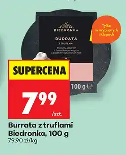 Biedronka Burrata z truflami Biedronka oferta
