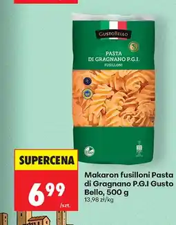Biedronka Makaron fusilloni Pasta di Gragnano P.G.I. Gusto Bello oferta