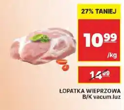 API MARKET Łopatka wieprzowa B/K vacum.luz oferta