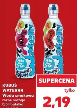 Kaufland Kubuś Waterrr Woda smakowa różne rodzaje 0,5 l butelka oferta