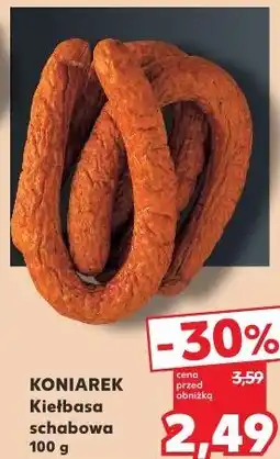 Kaufland Kiełbasa schabowa Koniarek oferta