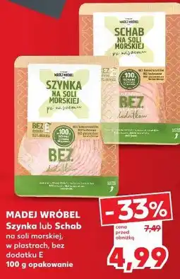 Kaufland Szynka lub Schab na soli morskiej Madej Wróbel oferta