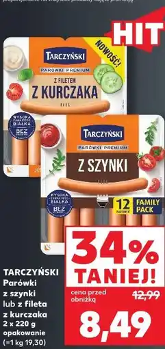 Kaufland TARCZYŃSKI Parówki z szynki lub z fileta z kurczaka oferta