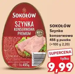 Kaufland Szynka konserwowa Sokołów Premium oferta
