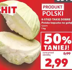 Kaufland Polska kapusta na gołąbki luzem K-Stąd Takie Dobre oferta