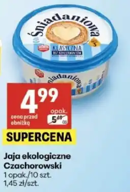 Delikatesy Centrum Jaja ekologiczne Czachorowski oferta