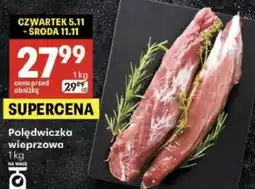 Delikatesy Centrum Połędwiczka wieprzowa oferta