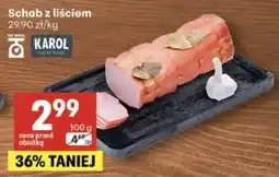 Delikatesy Centrum Schab z liściem Karol oferta