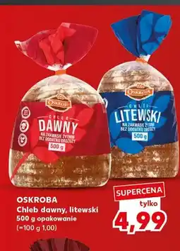 Kaufland Chleb dawny Oskroba oferta