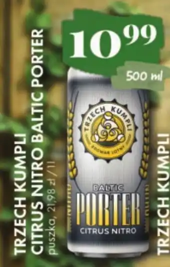 Al.Capone Trzech Kumpli Citrus Nitro Baltic Porter 500ml oferta