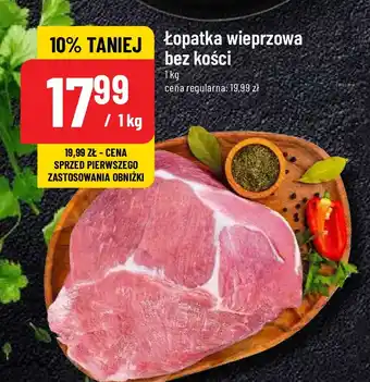 Kaufland Łopatka wieprzowa bez kości 1 KG oferta