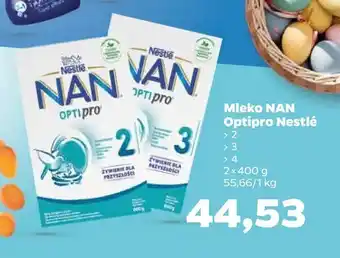 Netto Mleko NAN Optipro Nestlé oferta