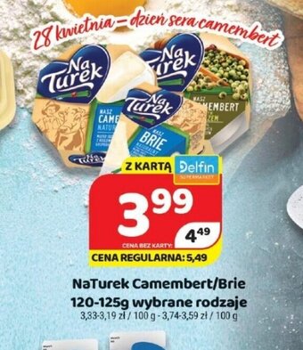 Delfin NaTurek Camembert/Brie 120-125g oferta