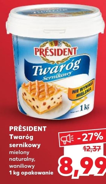 Kaufland Président Twaróg sernikowy 1 kg oferta