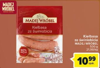 Carrefour Kiełbasa ze świniobicia Madej & Wróbel oferta