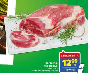 Carrefour Karkówka wieprzowa bez kości oferta