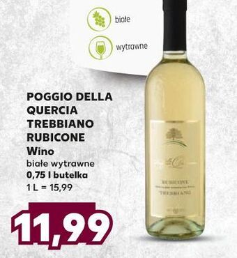 Kaufland Wino Poggio Della Quercia Trebbiano Rubicone oferta