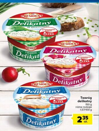 Carrefour Twaróg delikatny z rzodkiewką President oferta
