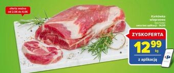Carrefour Karkówka wieprzowa bez kości oferta