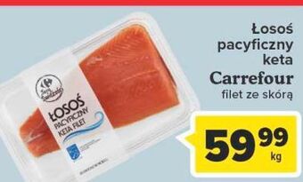 Carrefour Łosoś pacyficzny keta filet Carrefour Targ Świeżości oferta