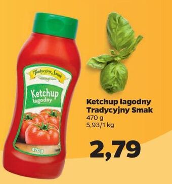 Netto Ketchup łagodny Tradycyjny Smak oferta