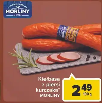 Carrefour Market Kiełbasa z piersi kurczaka Morliny oferta