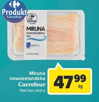 Carrefour Miruna nowozelandzka filet Carrefour Targ Świeżości oferta