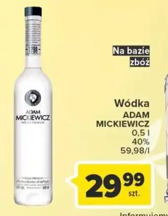 Carrefour Wódka Adam Mickiewicz 0,5l oferta