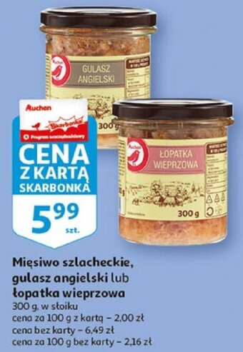 Auchan Mięsiwo szlacheckie gulasz angielski lub łopatka wieprzowa 300 g oferta