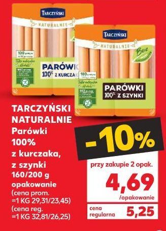 Kaufland Parówki z szynki Tarczyński Naturalnie oferta