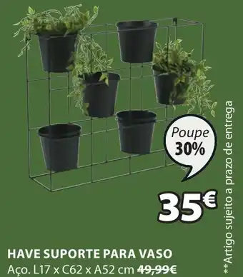 JYSK Have Suporte para Vaso L17 x C26 x A52cm promoção