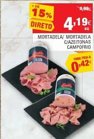Mortedela / Mortadela C/ Azeitonas Campofrio