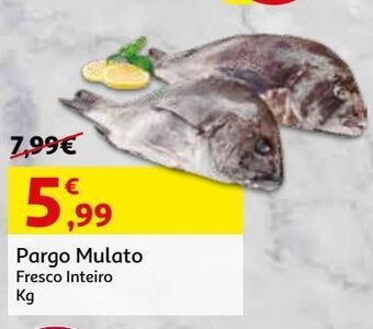 Auchan Pargo mulato:fresco inteiro kg promoção