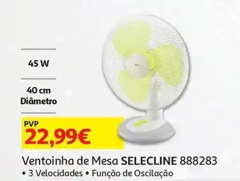 Auchan Ventoinha de mesa selecline promoção
