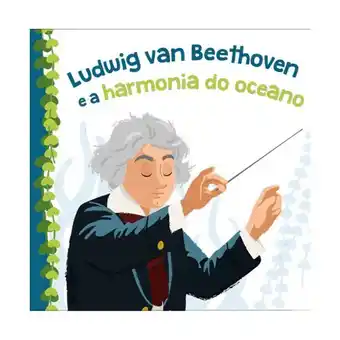 Livro génios do mundo ludwig van beethoven margarida fonseca santos