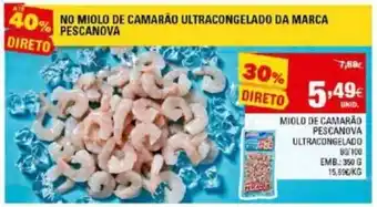 Continente Miolo CamarãoPescanova 350g promoção