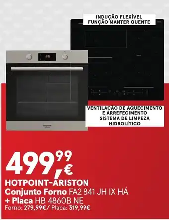 Worten HOTPOINT-ARISTON Conjunto Forno FA2 841 JH IX HÁ + Placa HB 4860B NE promoção