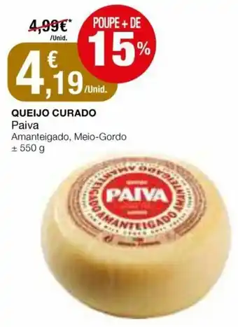Intermarché Queijo Curado Paiva 550g promoção