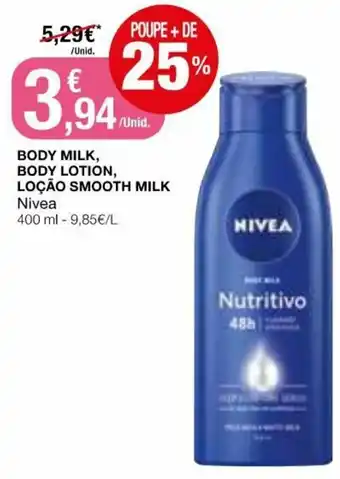Intermarché Body Milk, Body Lotion, Loção Smooth Milk Nivea 400ml promoção